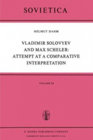 Könyv Vladimir Solovyev and Max Scheler: Attempt at a Comparative Interpretation Helmut Dahm