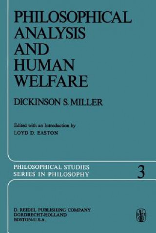 Knjiga Philosophical Analysis and Human Welfare Dickinson S. Miller