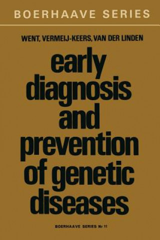 Könyv Early Diagnosis and Prevention of Genetic Diseases L.N. Went