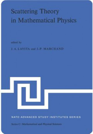 Kniha Scattering Theory in Mathematical Physics J.A. Lavita