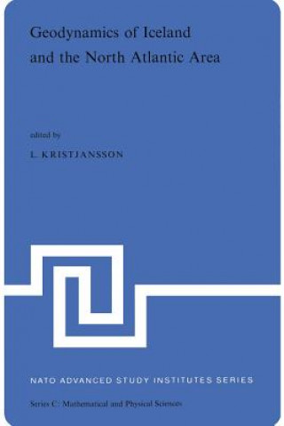 Książka Geodynamics of Iceland and the North Atlantic Area L. Kristjansson