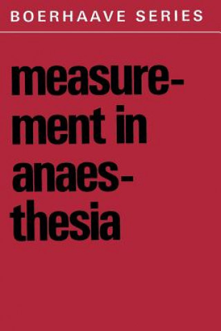 Könyv Measurement in Anaesthesia S.A. Feldman