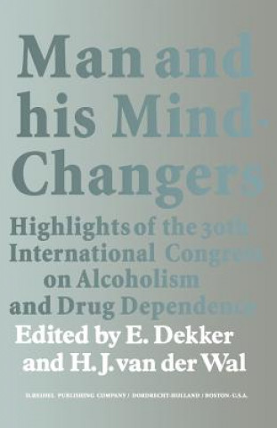 Книга Man and His Mind-Changers E. Dekker