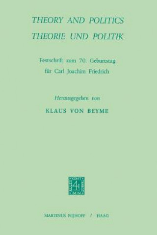 Książka Theory and Politics / Theorie und Politik K. von Beyme