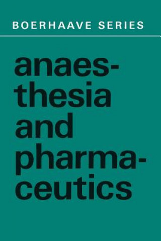 Carte Anaesthesia and Pharmaceutics J. Spierdijk