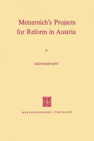 Book Metternich's Projects for Reform in Austria E. Radvany