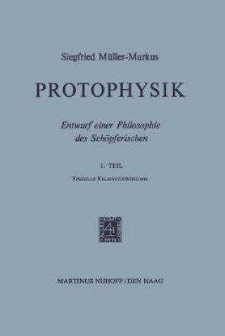 Könyv Protophysik S. Müller-Markus