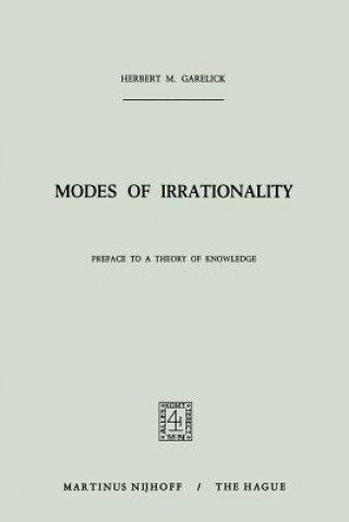 Könyv Modes of Irrationality H.M. Garelick
