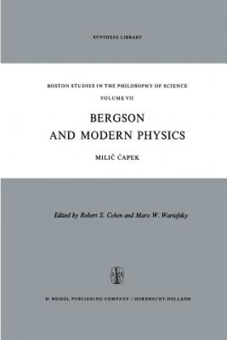 Книга Bergson and Modern Physics M. Capek