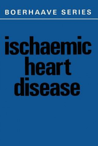 Kniha Ischaemic Heart Disease J.H. de Haas