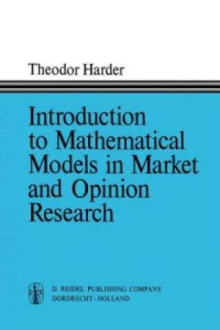 Książka Introduction to Mathematical Models in Market and Opinion Research T. Harder