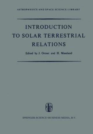 Kniha Introduction to Solar Terrestrial Relations J. Ortner