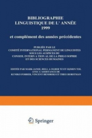 Könyv Bibliographie linguistique de l'annee 1999/Linguistic Bibliography for the year 1999 Mark Janse