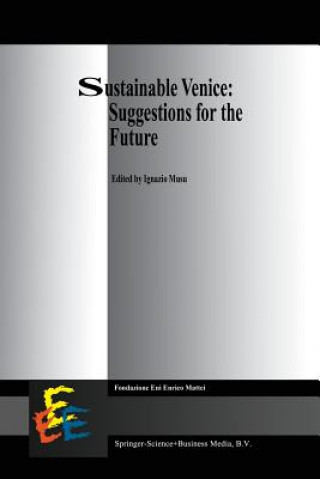 Könyv Sustainable Venice: Suggestions for the Future I. Musu