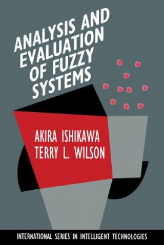 Könyv Analysis and Evaluation of Fuzzy Systems Akira Ishikawa