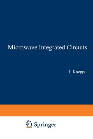 Kniha Microwave Integrated Circuits I. Kneppo