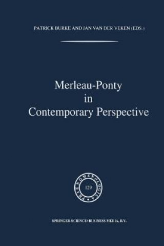 Kniha Merleau-Ponty In Contemporary Perspectives P. Burke