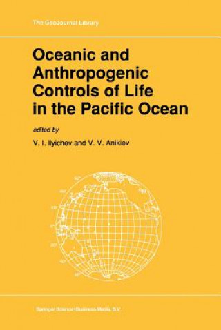 Kniha Oceanic and Anthropogenic Controls of Life in the Pacific Ocean V.I. Ilyichev