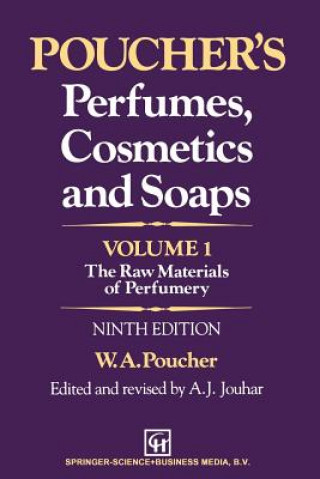 Könyv Poucher's Perfumes, Cosmetics and Soaps - Volume 1 W.A. Poucher
