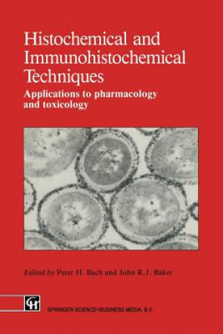 Kniha Histochemical and Immunohistochemical Techniques Peter H. Bach