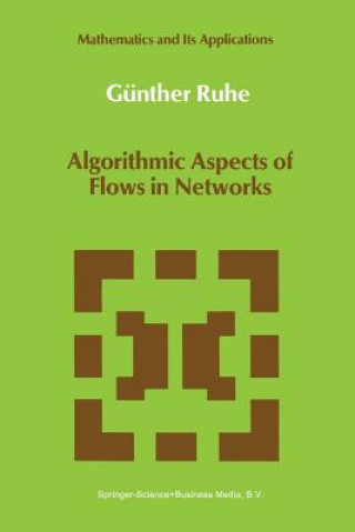 Βιβλίο Algorithmic Aspects of Flows in Networks Günther Ruhe