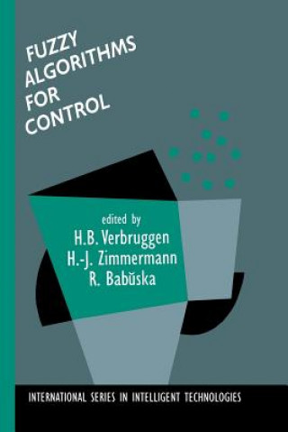 Kniha Fuzzy Algorithms for Control H. B. Verbruggen