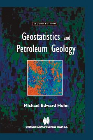 Book Geostatistics and Petroleum Geology M.E. Hohn