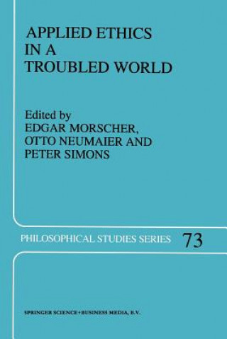 Buch Applied Ethics in a Troubled World E. Morscher