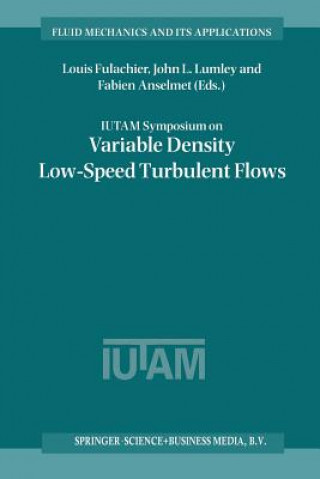 Könyv IUTAM Symposium on Variable Density Low-Speed Turbulent Flows Louis Fulachier