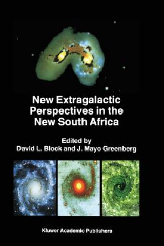 Kniha New Extragalactic Perspectives in the New South Africa David L. Block