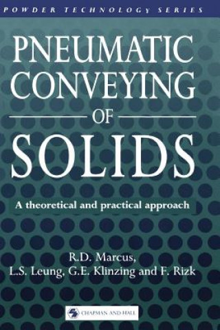 Książka Pneumatic Conveying of Solids R. D. Marcus