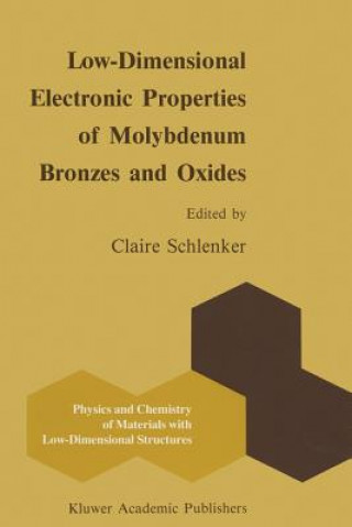 Könyv Low-Dimensional Electronic Properties of Molybdenum Bronzes and Oxides C. Schlenker