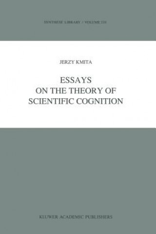 Carte Essays on the Theory of Scientific Cognition Jerzy Kmita
