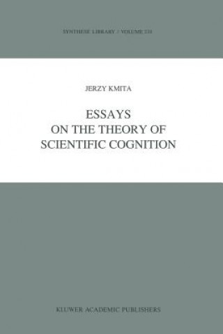 Kniha Essays on the Theory of Scientific Cognition Jerzy Kmita