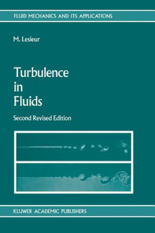 Kniha Turbulence in Fluids Marcel Lesieur