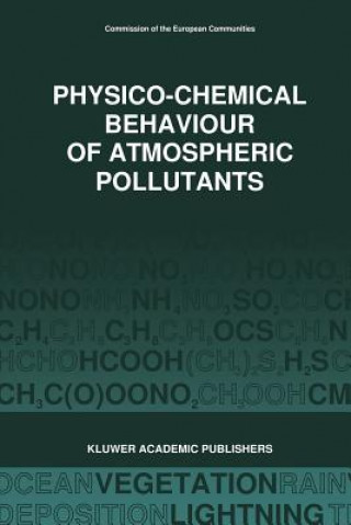 Kniha Physico-Chemical Behaviour of Atmospheric Pollutants (1989) G. Restelli