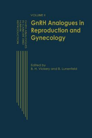 Kniha GnRH Analogues in Reproduction and Gynecology B.H. Vickery