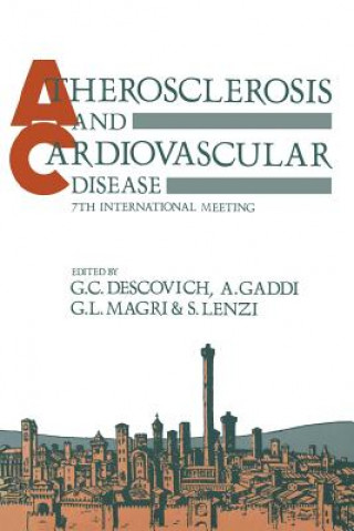 Kniha Atherosclerosis and Cardiovascular Disease G.C. Descovich