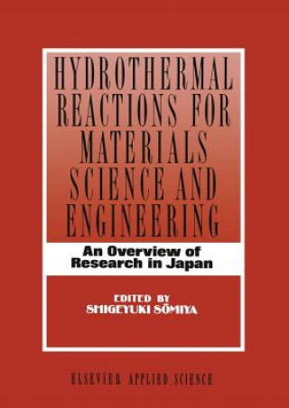 Książka Hydrothermal Reactions for Materials Science and Engineering S. Somiya