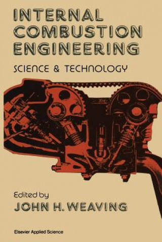 Knjiga Internal Combustion Engineering: Science & Technology P.M. Weaving