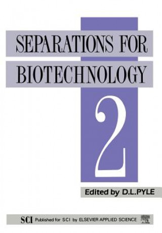 Kniha Separations for Biotechnology 2 D. Leo Pyle