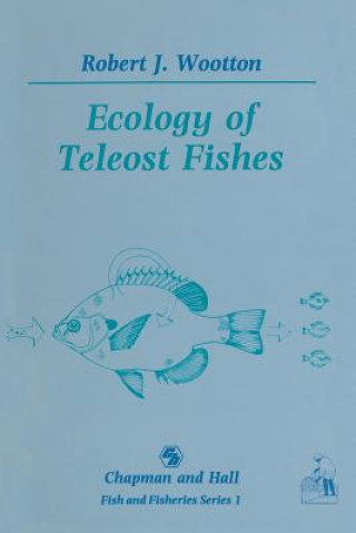 Книга Ecology of Teleost Fishes Robert J. Wootton