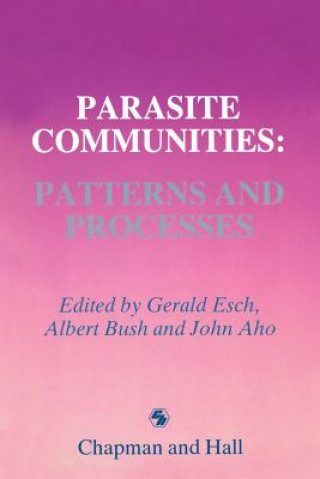 Könyv Parasite Communities: Patterns and Processes Gerald W. Esch