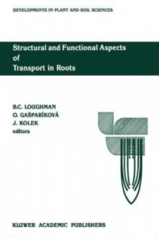 Książka Structural and Functional Aspects of Transport in Roots B.C. Loughman