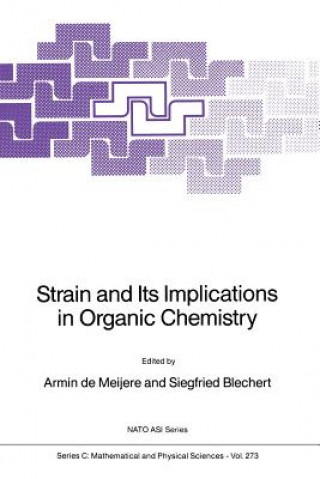Kniha Strain and Its Implications in Organic Chemistry Armin de Meijere