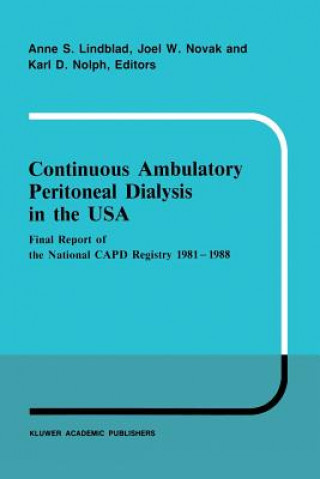 Knjiga Continuous Ambulatory Peritoneal Dialysis in the USA A.S. Lindblad