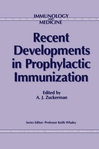 Kniha Recent Developments in Prophylactic Immunization Francis J. Zucker