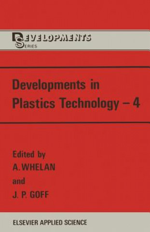 Book Developments in Plastics Technology-4 A. Whelan