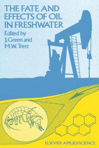 Livre Fate and Effects of Oil in Freshwater J. Green