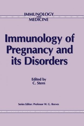 Carte Immunology of Pregnancy and its Disorders C.M. Stern